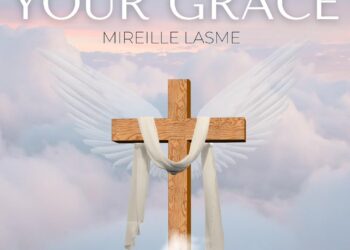 Mireille Lasme – Your Grace