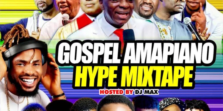 Dj Max – Gospel Amapiano Hype Mixtape