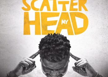 Atonye Douglas – Scatter My Head