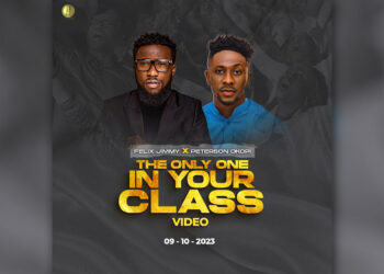 [VIDEO] Felix Jimmy – The Only One In Your Class remix ft. Peterson Okopi