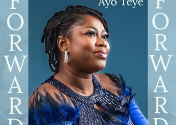 UK-based Nigerian Gospel Minister, Ayo-Teye Continues To Inspire With New Song, “FORWARD”