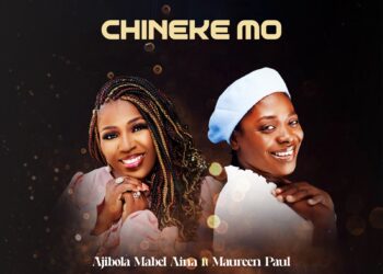 Ajibola Mabel Aina – Chineke Mo Feat. Maureen Paul