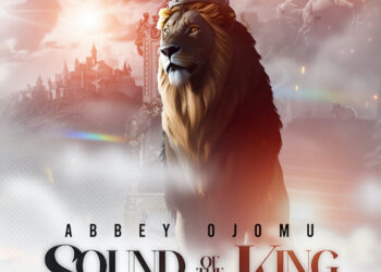 Abbey Ojomu – Sound of The King