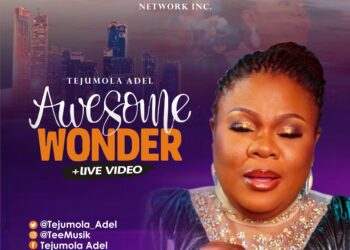 Tejumola Adel – Awesome Wonder