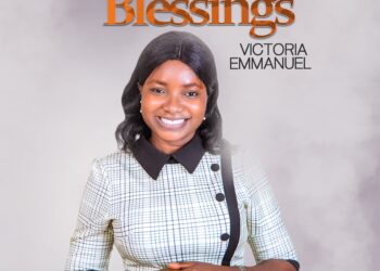 [Music + Lyrics] Blessings – Victoria Emmanuel