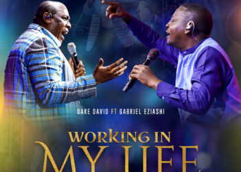 [Music + Video] Working In My Life – Dare David ft. Gabriel Eziashi [ X: @daredavidus  | IG: @officialdaredavid ]