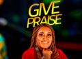 [MUSIC + LYRICS] Elfredaafam – Give Praise
