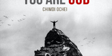 [Music + Video] You Are God – Chimdi Ochei