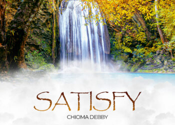 Chioma Debby Unveils New Single ‘Satisfy’