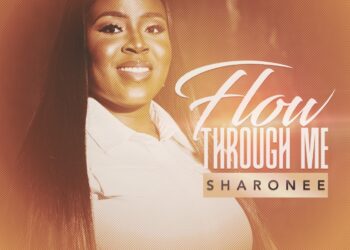 [Music + Video] Flow Through Me – Sharonee